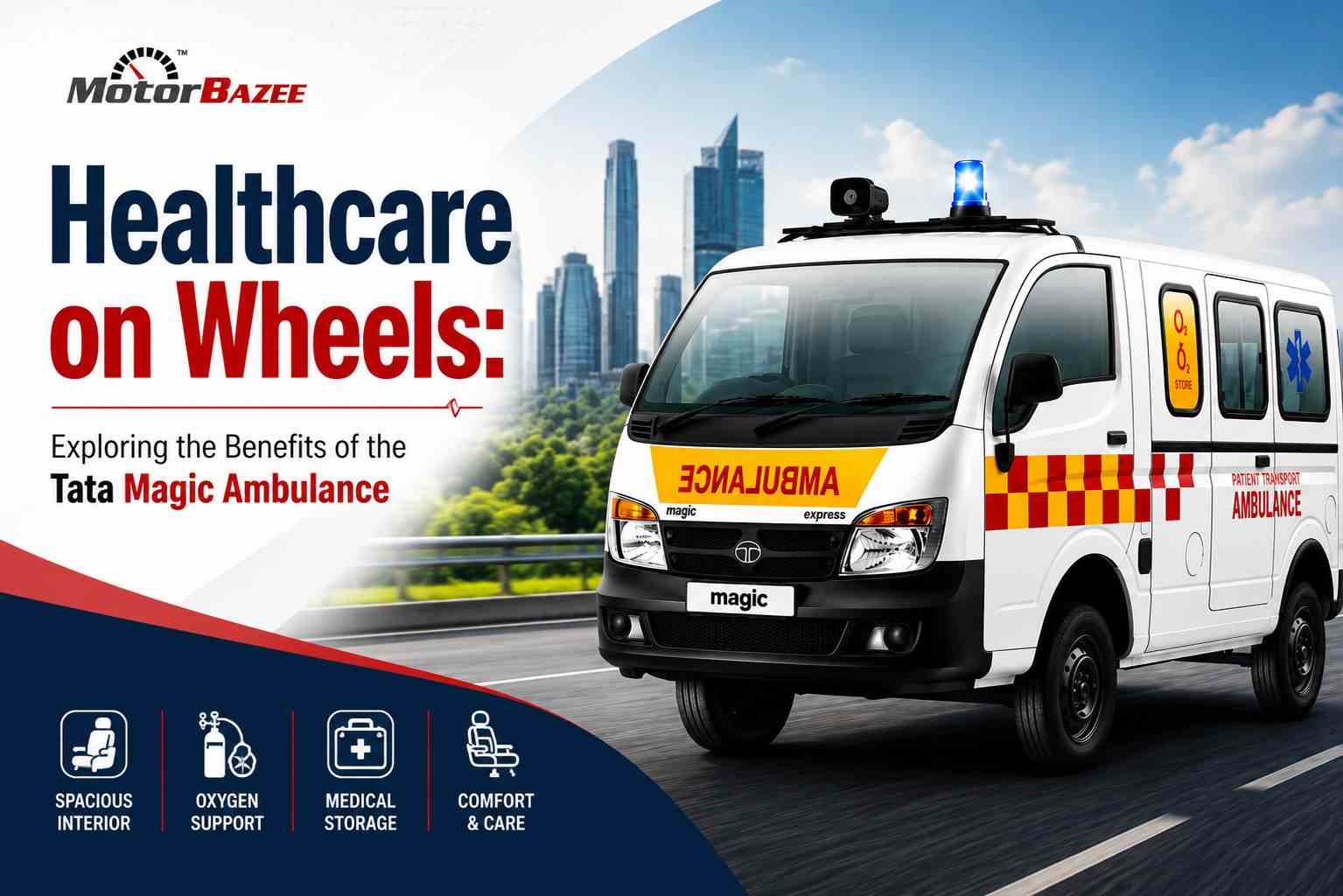Healthcare on Wheels: Exploring the Benefits of the Tata Magic Ambulance