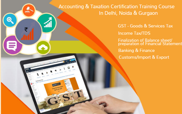 GST Certification in Delhi, Gokulpuri, SLA Institute, Accounting, Taxation & Tally Certification with Free Demo Classes, Summer Offer '23